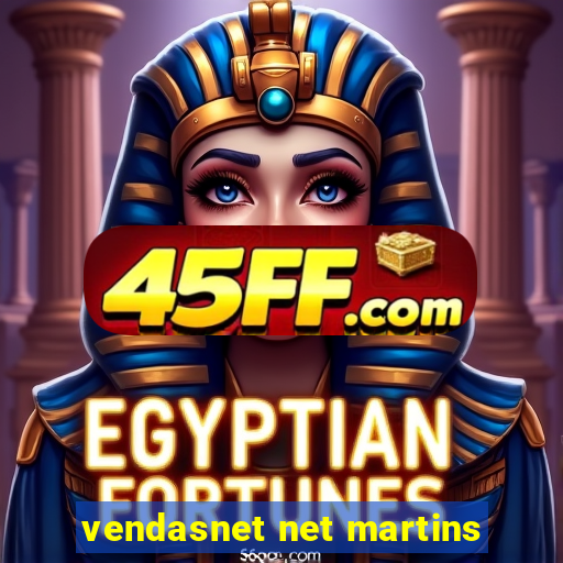 vendasnet net martins